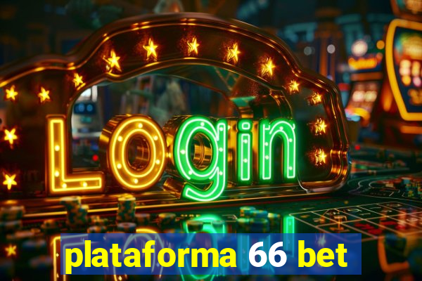 plataforma 66 bet